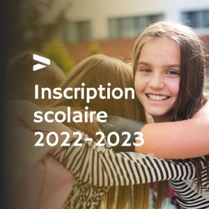 Inscription scolaire 2022-2023 École secondaire de l’Escale de Val-des-Sources